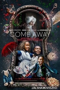Come Away (2020) English Movie
