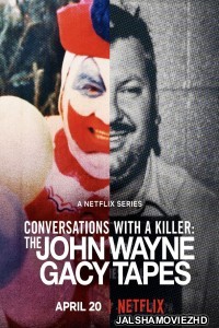 Conversations with a Killer The John Wayne Gacy Tapes (2022) Hindi Web Series Netflix Original