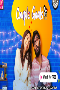 Couple Goals (2021) Hindi Web Series Alright Original
