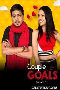 Couple Goals (2022) Season 3 Hindi Web Series Alright Original