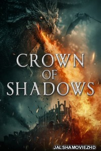 Crown of Shadows (2025) Hollywood Hindi Dubbed