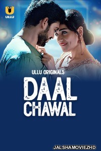 Daal Chawal (2025) Ullu Original