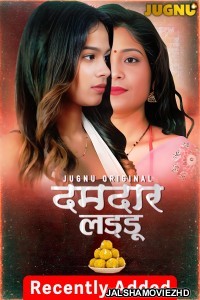 Damdar Ladoo (2025) S01 Jugnu Hindi Unrated Webseries