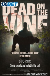 Dead on the Vine (2025) Bengali Dubbed Movie