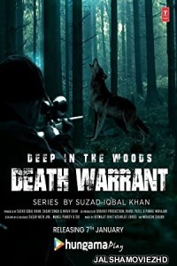 Deep In The Woods Death Warrant (2022) Hindi Web Series Hungama Original
