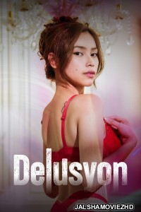Delusyon (2025) Tagalog Movie