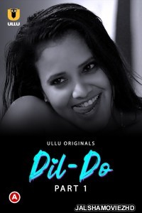 Dil Do (2022) ULLU Original