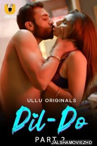 Dil Do Part 2 (2022) ULLU Original