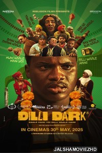 Dilli Dark (2025) Hollywood Hindi Dubbed