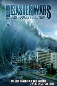 Disaster Wars Earthquake vs. Tsunami (2023) Hollywood Hindi Dubbed