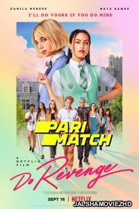 Do Revenge (2022) Hollywood Bengali Dubbed