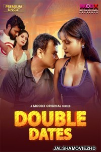 Double Date (2025) S01 MoodX Hindi Unrated Webseries