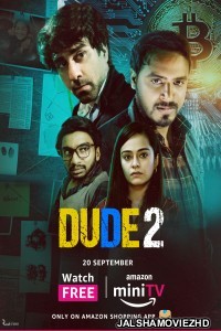 Dude (2022) Season 2 Hindi Web Series Amazon Prime Original