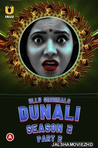 Dunali (2022) Part 2 Ullu Original