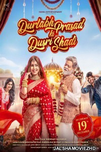 Durlabh Prasad Ki Dusri Shadi (2025) Hindi Movie