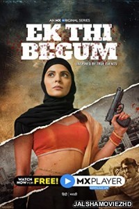 Ek Thi Begum (2021) Season 2 Hindi Web Series MX Original