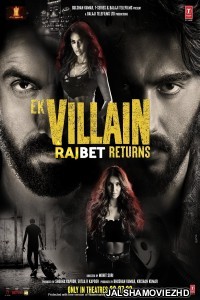 Ek Villain Returns (2022) Hindi Movie