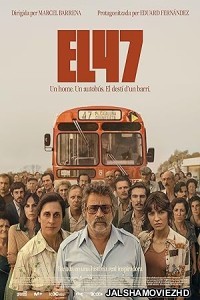El 47 (2024) Hollywood Hindi Dubbed