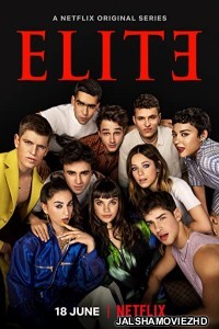 Elite (2022) Season 6 Hindi Web Series Netflix Original