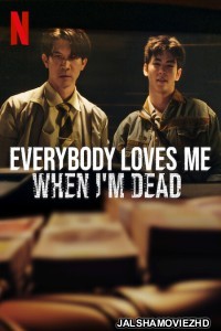 Everybody Loves Me When Im Dead (2025) Hollywood Hindi Dubbed