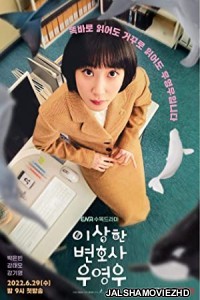 Extraordinary Attorney Woo (2022) Hindi Web Series Netflix Original