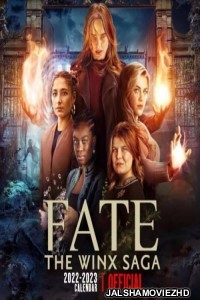 Fate The Winx Saga (2022) Season 2 Hindi Web Series Netflix Original
