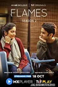Flames (2018) Hindi Web Series MX Original