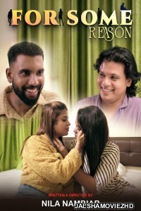 For Some Reason (2025) S01 NMX Malayalam Unrated Webseries