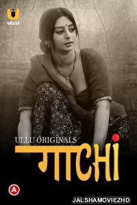 Gaachi Part 1 (2022) Ullu Original