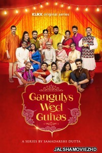 Gangulys Wed Guhas (2021) Bengali Web Series KLiKK Original