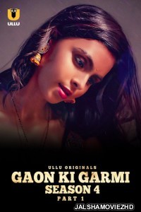 Gaon Ki Garmi Season 4 Part 1 (2023) Ullu Original