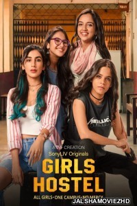 Girls Hostel (2022) Season 3 Hindi Web Series SonyLiv Original