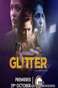 Glitter (2021) Hindi Web Series ZEE5 Original