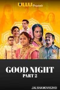 Good Night Part 2 (2021) ULLU Original