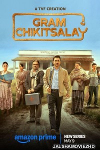 Gram Chikitsalay (2025) Hindi Web Series Amazon Prime Video Original