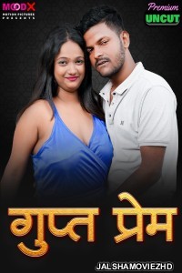 Gupt Prem (2025) MoodX Original