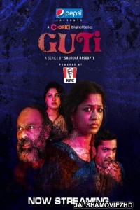Guti (2023) Bengali Web Series Chorki Original