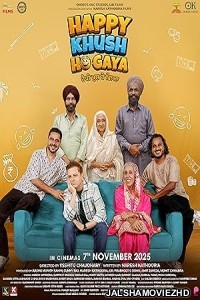 Happy Khush Ho Gaya (2025) Punjabi Movie
