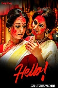 Hello (2017) Bengali Web Series - Hoichoi Original