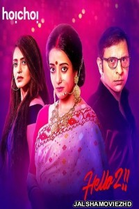 Hello 2 (2018) Bengali Web Series - Hoichoi Original