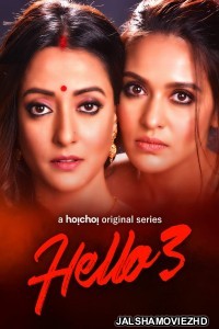 Hello 3 (2021) Hindi Web Series Hoichoi Original