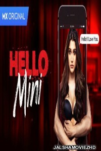Hello Mini (2019) Hindi Web Series MX