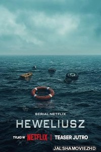 Heweliusz (2025) Season 1 Hindi Web Series