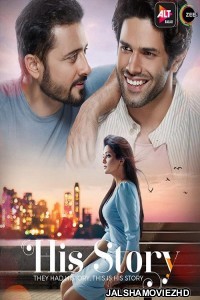 His Storyy (2021) Hindi Web Series ALTBalaji Original