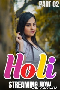 Holi (2025) S01 Kahaniplay Hindi Unrated Webseries