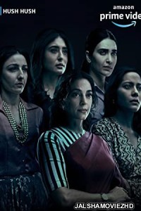 Hush Hush (2022) Hindi Web Series Amazon Prime Original
