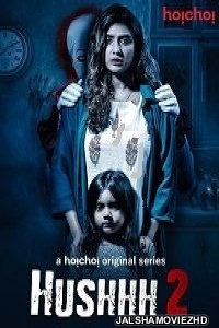 Hushhh 2 (2020) Hindi Web Series Hoichoi Original