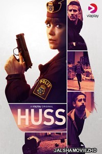 Huss (2021) Hindi Web Series Viaplay Original