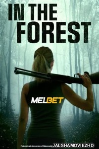 In the Forest (2022) Hindi Dubbed