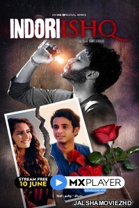 Indori Ishq (2021) Hindi Web Series MX Original